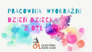 DZIEŃ DZIECKA W OTL